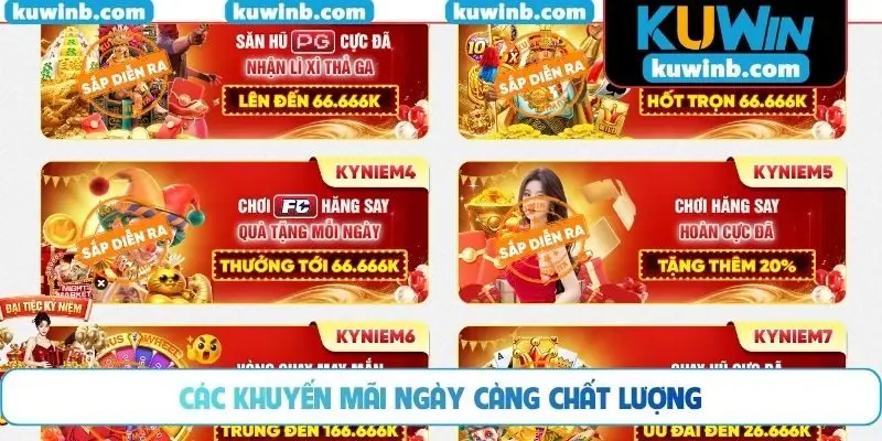 Các khuyến mãi ngày càng chất lượng
