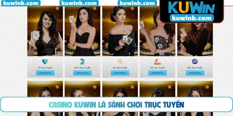Casino KUWIN là sảnh chơi trực tuyến
