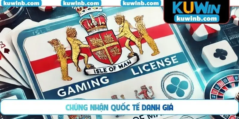 Chứng nhận quốc tế danh giá