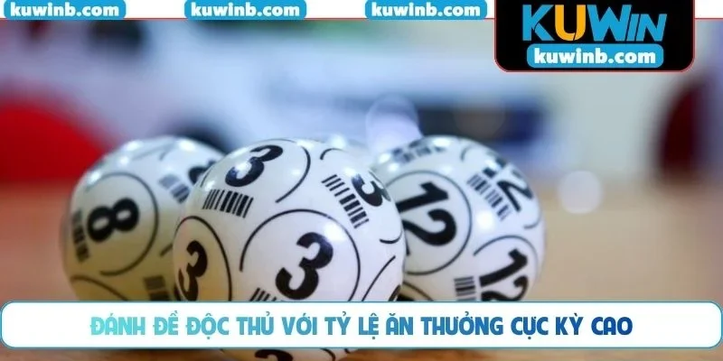 Đánh đề độc thủ với tỷ lệ ăn thưởng cực kỳ cao