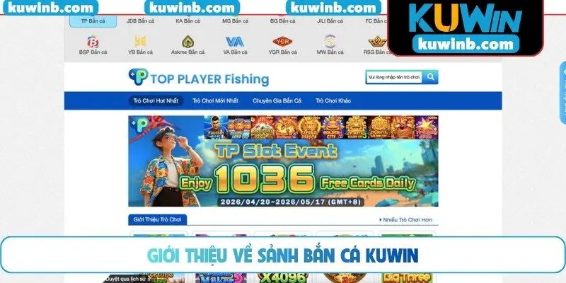 Giới thiệu về sảnh bắn cá Kuwin