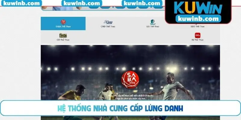 Hệ thống nhà cung cấp lừng danh
