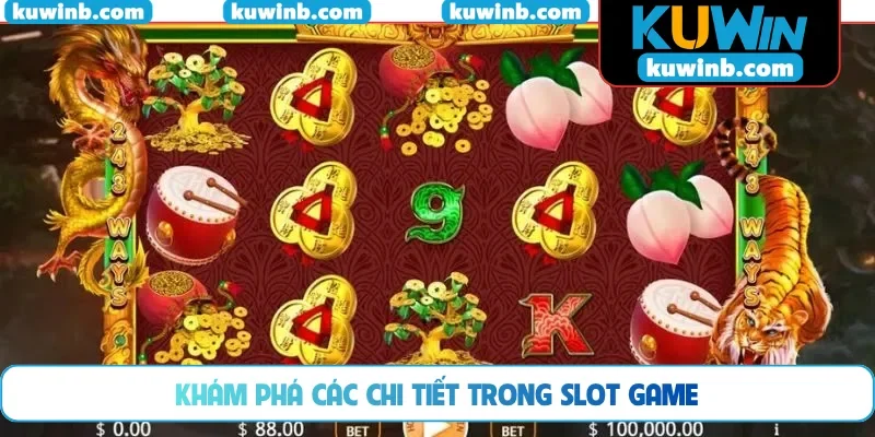 Khám phá các chi tiết trong slot game