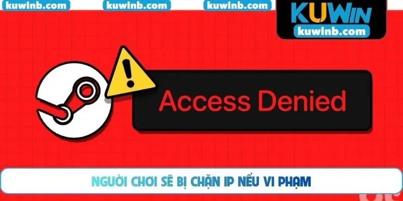 Người chơi sẽ bị chặn IP nếu vi phạm