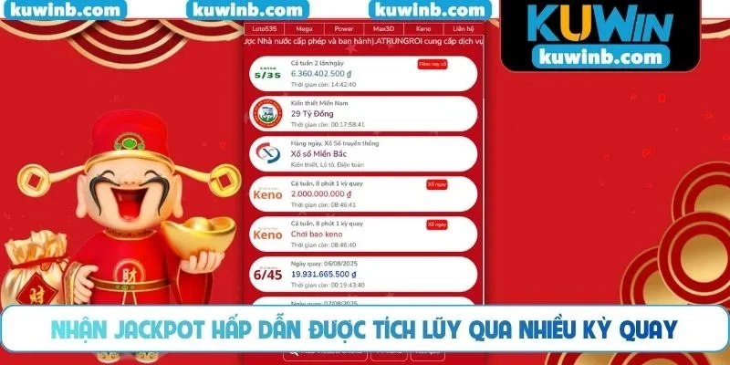 Nhận jackpot hấp dẫn được tích lũy qua nhiều kỳ quay