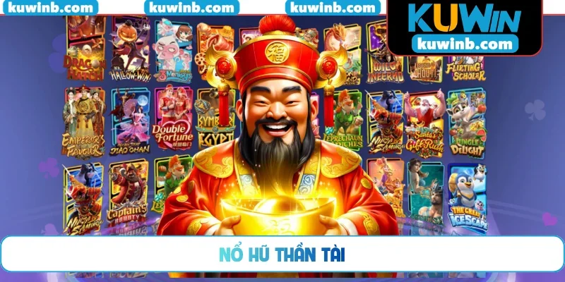 Nổ hũ Thần Tài