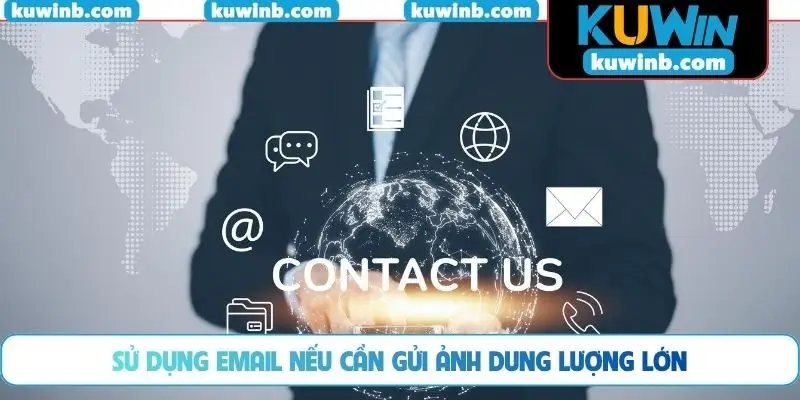 Sử dụng email nếu cần gửi ảnh dung lượng lớn