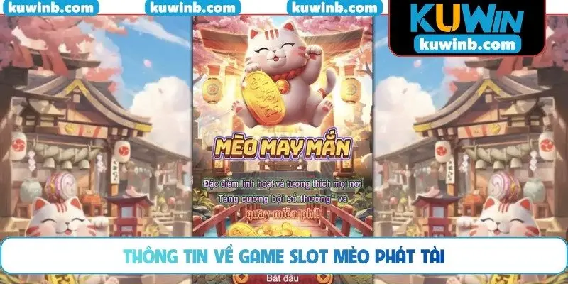 Thông tin về game slot Mèo phát tài
