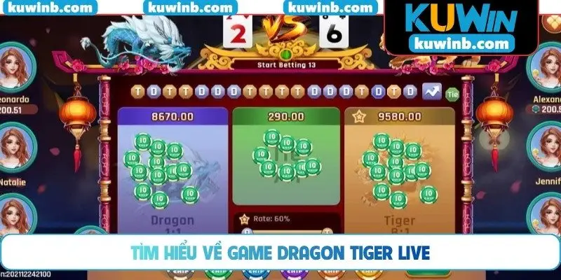 Tìm hiểu về game Dragon Tiger live